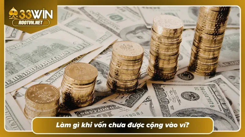 Hướng dẫn khắc phục sự cố nạp tiền 33WIN